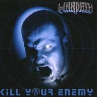Warpath (GER) : Kill Your Enemy
